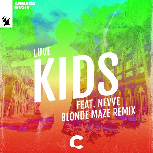 LUVE feat. Nevve - Kids (Blonde Maze Remix) [ARCHLL190]